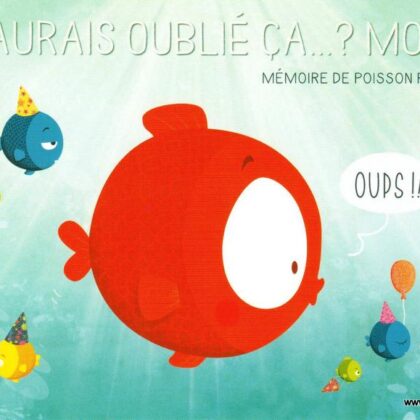 Carte d'anniversaire humoristique de Barbara Formosa représentant un poisson rouge
