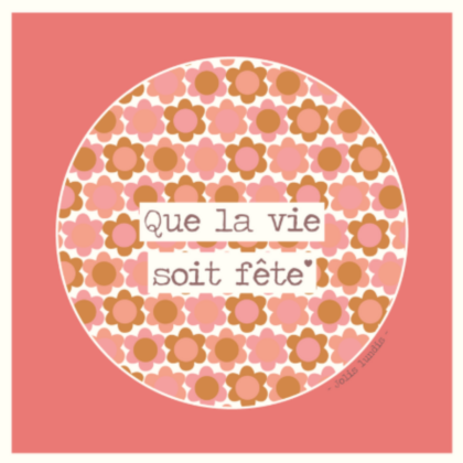 carte postale de la collection "balance ton métro boulot dodo" illustrée par jolis lundis. Texte: que la vie soit fête